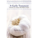 A Garlic Testament: Seasons on a Small New Mexico Farm