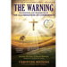 The Warning: Testimonies and Prophecies of the Illumination of Conscience