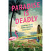 Paradise is Deadly Gripping Tales from Florida's Gulf Coast