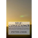 Self-Confidence: Laws of Confidence To Achieve Your Goals and Overcome Fear