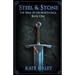 Steel and Stone: The War of the North Saga Book One