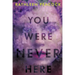 You Were Never Here