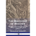 The Discovery of Witches: A Study of Master Matthew Hopkins, commonly call'd Witch finder Generall