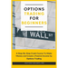 Options Trading for Beginners: A Step-By-Step Crash Course To Make Money and Create a Passive Income by Options Trading