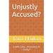 Unjustly Accused?: Lewis Cass - Innocent or Guilty?