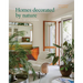 Homes Decorated by Nature: Plants, Art and Material