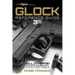 Glock Reference Guide, 3rd Edition