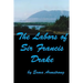 The Labors of Sir Francis Drake