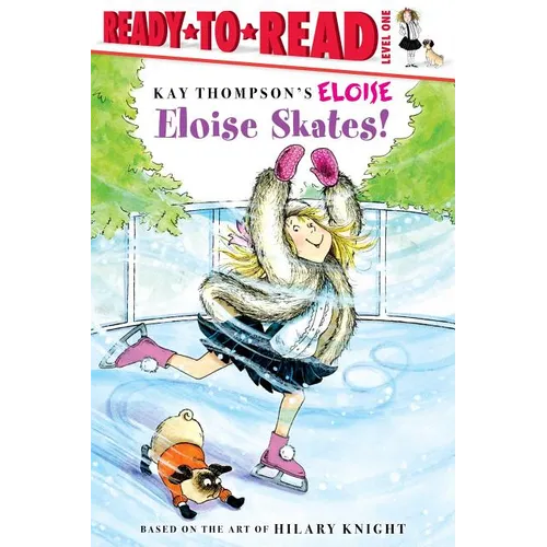 Eloise Skates!: Ready-To-Read Level 1