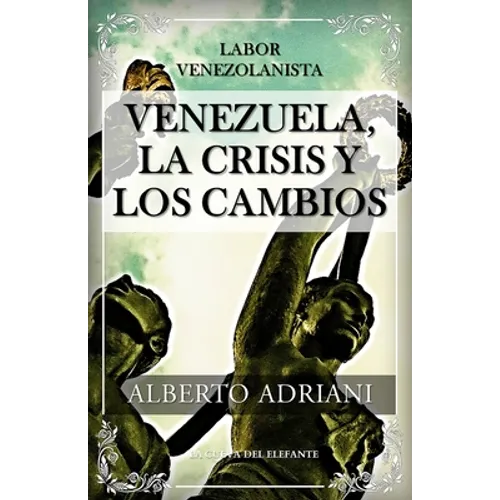 Venezuela, la crisis y los cambios: Labor venezolanista