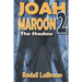 Joah Maroon 2: The Shadow - a thrilling space opera sequel