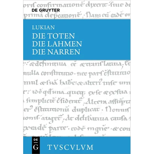 Die Toten / Die Lahmen / Die Narren: Griechisch - Deutsch
