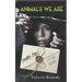 Animals We Are: Book Three: Predator, Prey