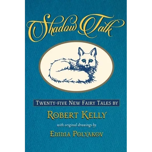 Shadow Talk: Twenty-Five New Fairy Tales