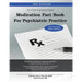 Medication Fact Book for Psychiatric Practice