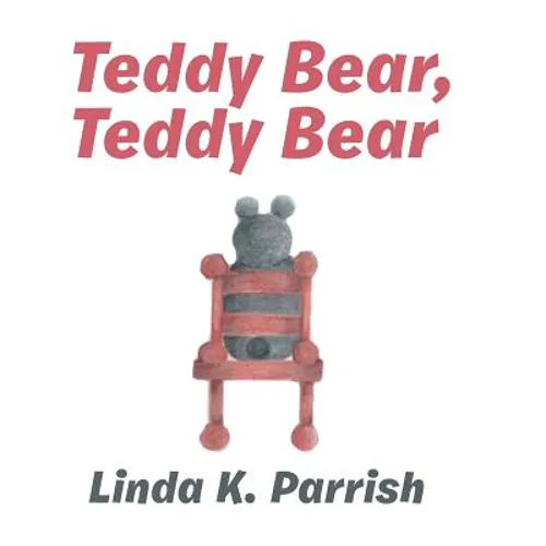 Teddy Bear, Teddy Bear