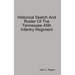 Historical Sketch And Roster Of The Tennessee 45th Infantry Regiment