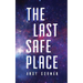 The Last Safe Place: A Near Future Sci-Fi Thriller