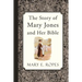 The Story of Mary Jones and Her Bible