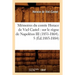 Mémoires Du Comte Horace de Viel Castel: Sur Le Règne de Napoléon III (1851-1864). 5 (Éd.1883-1884)