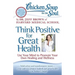 Chicken Soup for the Soul: Think Positive for Great Health: Use Your Mind to Promote Your Own Healing and Wellness