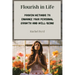 Flourish in Life: Proven Methods to Enhance Your Personal Growth and Well-being