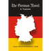 The German Novel: A Theory