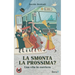 La smonta la prossima?: Una vita in corriera