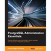 PostgreSQL Administration Essentials