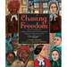 Chasing Freedom: The Life Journeys of Harriet Tubman and Susan B. Anthony, Inspired by Historical Facts