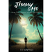 Jimmy & Me: Semi-True Stories of one Parrothead