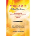 Who Am I? Without The Trauma: Recover from: Dysfunctional Relationships Addictions Abuse