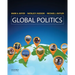 Global Politics: Applying Theory to a Complex World