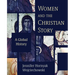 Women and the Christian Story: A Global History