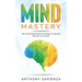 Mind Mastery: Use your subconscious mind to unlock the life you want