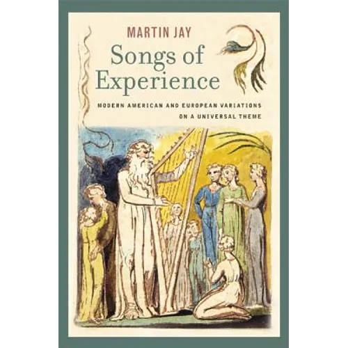 Songs of Experience: Modern American and European Variations on a Universal Theme