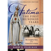 Fatima, the First Hundred Years: The Complete Story from Visionaries to Saints
