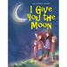 I Give You the Moon