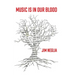 Music Is in Our Blood