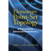 Elementary Point-Set Topology: A Transition to Advanced Mathematics
