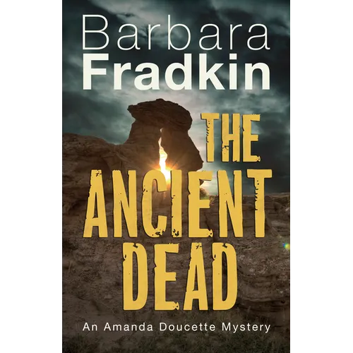 The Ancient Dead: An Amanda Doucette Mystery