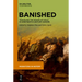 Banished: Traveling the Roads of Exile in Nineteenth-Century Europe