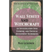 Wall Street and Witchcraft: An Investigation Into Extreme and Unusual Investment Techniques
