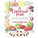 A Continual Feast: A Cookbook to Celebrate the Joys of Family & Faith Throughout the Christian Year