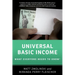 Universal Basic Income: What Everyone Needs to Know(r)