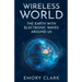 Wireless World: The Earth With Electronic Waves Around Us