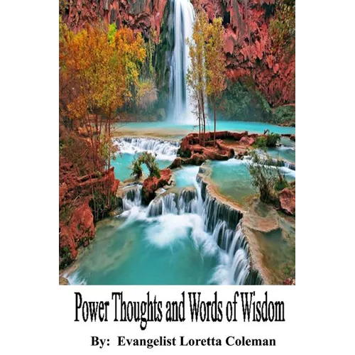 Power Thoughts and Words of Wisdom