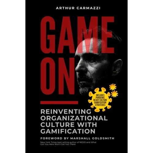 Game On - Reinventing Organizational Culture with Gamification