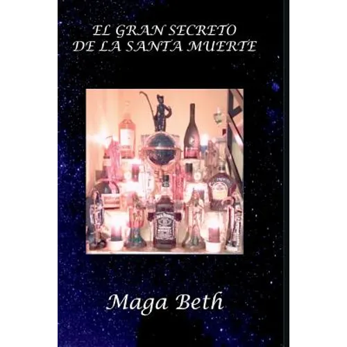 El Gran Secreto de la Santa Muerte