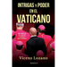 Intrigas Y Poder En El Vaticano / Intrigue and Power in the Vatican